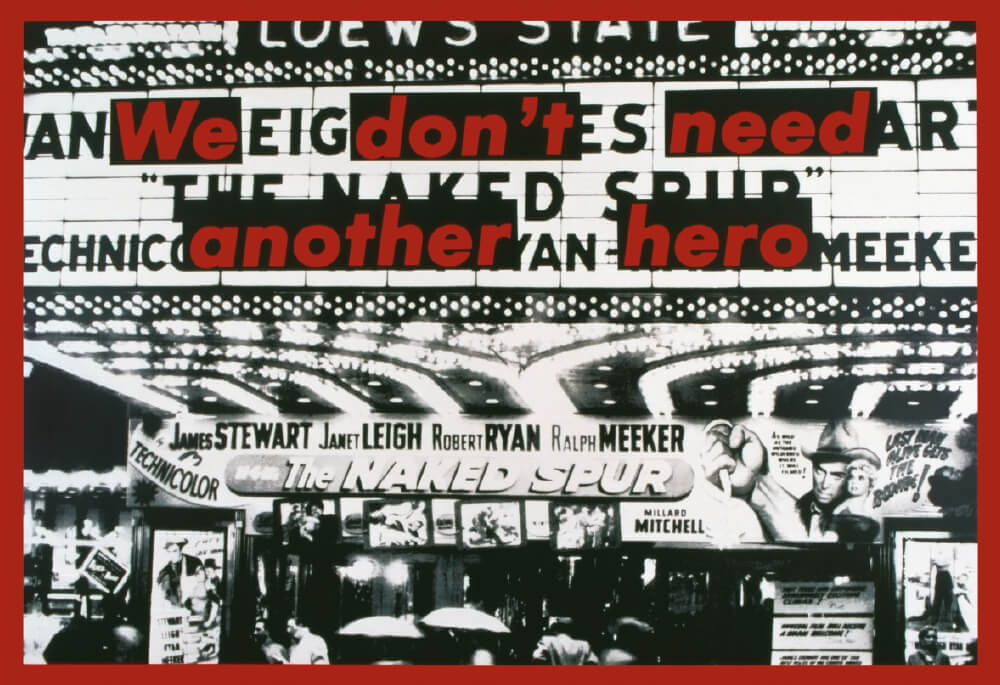 ‘We Don’T Need Another Hero’, 1987, Silkscreen on vinyl, 280×402cm.  